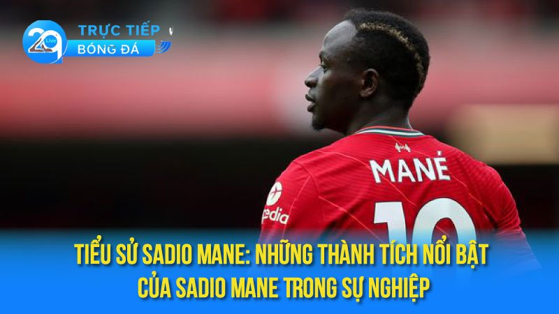 tieu-su-sadio-mane-3