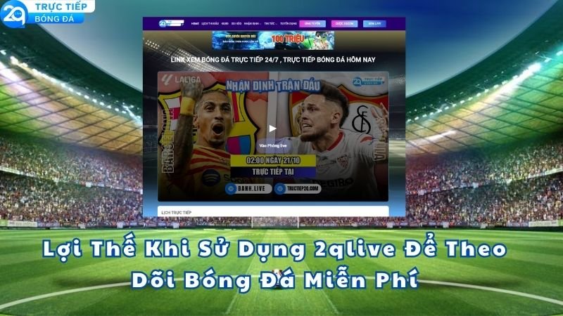 xem-truc-tiep-bong-da-mien-phi-2qlive-2