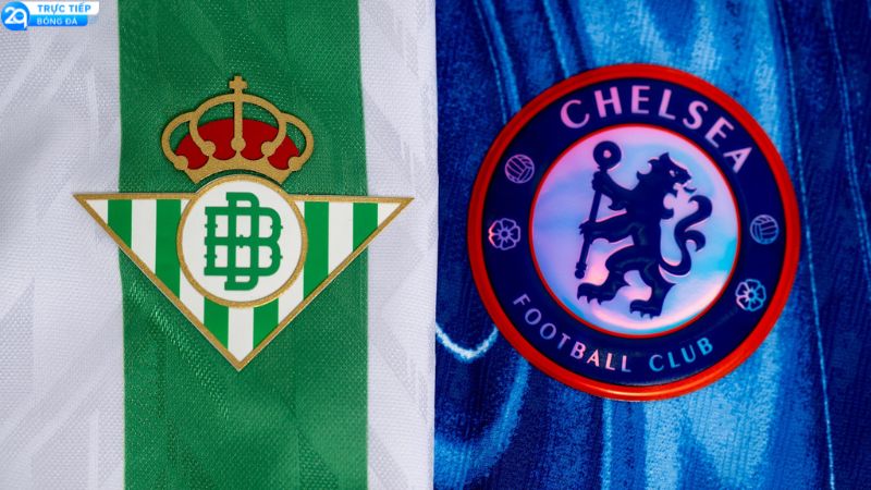 nhan-dinh-chelsea-vs-real-betis-2